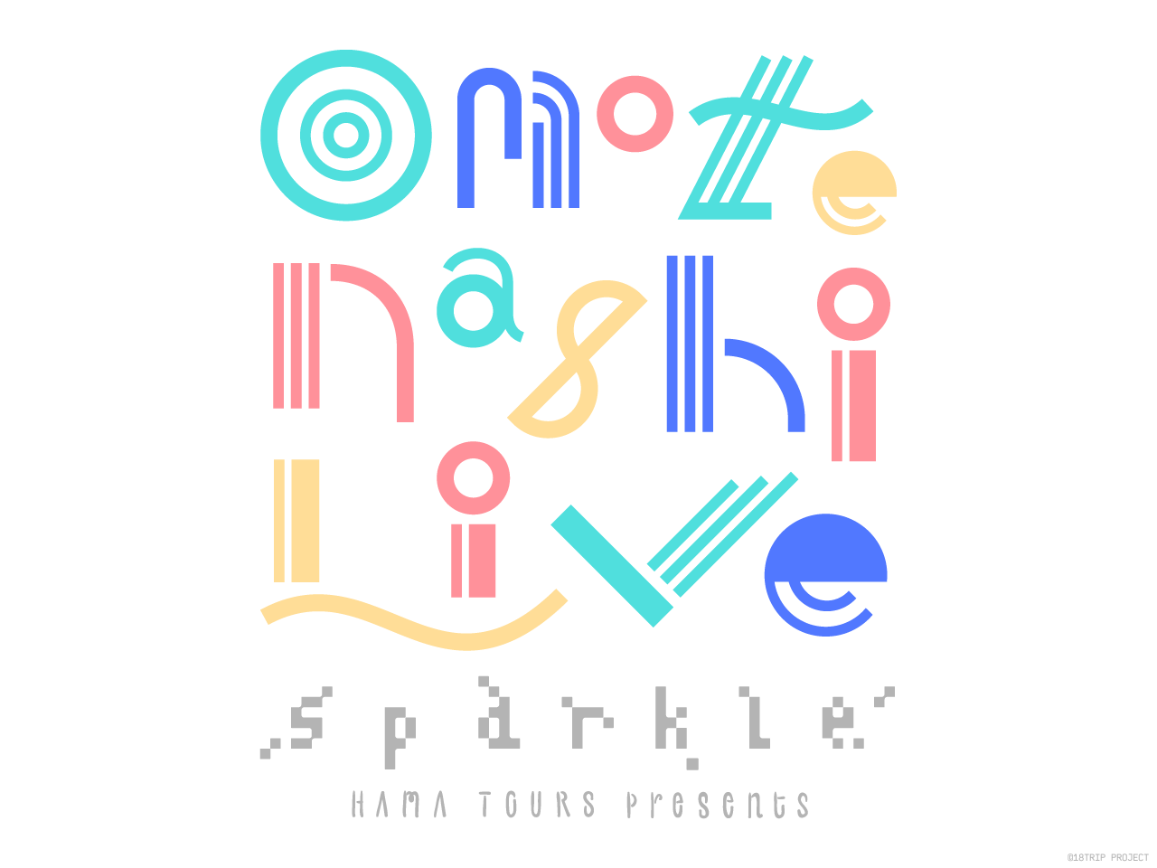 18trip_omotenashilive_sparkle_ 18trip_omotenashilive_sparkle_