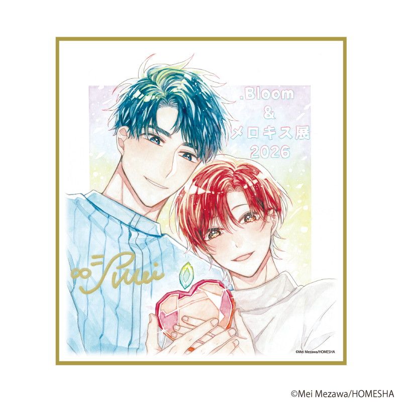 ミニ色紙「.Bloom＆メロキス展 2026」39/芽沢めい(描き下ろしイラスト)